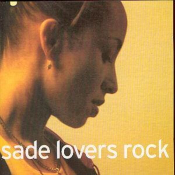 SADE – LOVERS ROCK