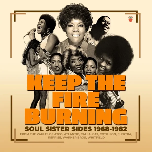 V.A. – KEEP THE FIRE BURNING; SOUL SISTER SIDES 1968-1982 CD3