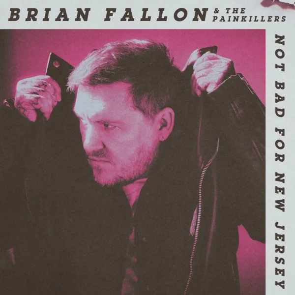FALLON BRIAN – NOT BAD FOR NEW JERSEY CD