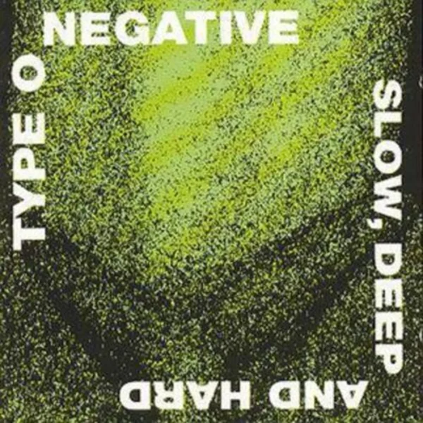 TYPE O NEGATIVE – SLOW,DEEP AND HARD CD