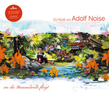 DJ KOZE AKA ADOLF NOISE – WO DIE RAMMELWOLLE FLIEGT LP2