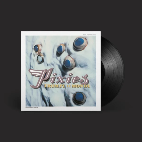 PIXIES – TROMPE LE MONDE LP