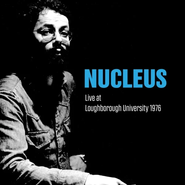 NUCLEUS – LIVE AT LOUGHBOROUGH UNIVERSITY 1976 CD2